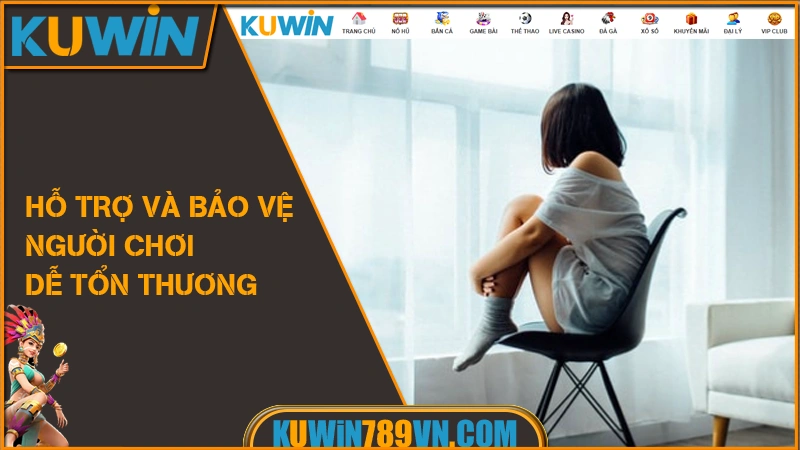 Hỗ trợ và bảo vệ người chơi dễ tổn thương